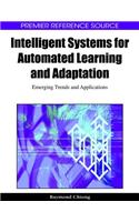 Intelligent Systems for Automated Learning and Adaptation