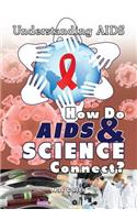 How Do AIDS & Science Connect?