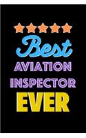Best Aviation Inspector Evers Notebook - Aviation Inspector Funny Gift