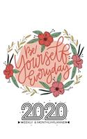 2020 Planner Calendar Weekly And Monthly - Be Yourself Everyday