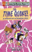 Time Quake!: An Adventure with an Engineering Genius