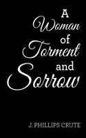 Woman of Torment and Sorrow