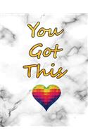 You Got This