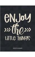 Enjoy The Little Things 2020 Planner