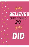 She Believed She Could So She Did