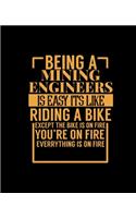 Being a Mining Engineers Is Easy Its Like Riding a Bike