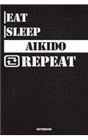 Eat Sleep Aikido Notebook: Lined Notebook / Journal Gift For Aikido Lovers, 120 Pages, 6x9, Soft Cover, Matte Finish