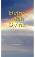 Being With Dying