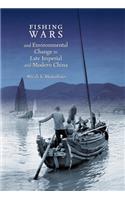 Fishing Wars and Environmental Change in Late Imperial and Modern China