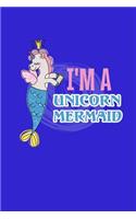 I'm A Unicorn Mermaid