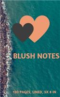 Blush Notes: Journal, Diary (120 Pages, Lined, .5 x 8 in) Love's greatest gift