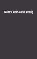 Pediatric Nurse Journal With Pig