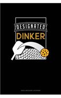 Designated Dinker: Gas & Mileage Log Book