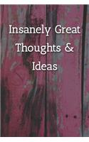 Insanely Great Thoughts & Ideas Notebook: Lined Journal, 120 Pages, 6 x 9, Work Gag Gift, Pink Fence Matte Finish (Insanely Great Thoughts & Ideas Journal)