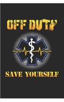 Off Duty Save Yourself