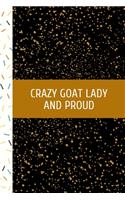 Crazy Goat Lady: Funny Goat Print On The Cover. good Cute Gift Idea For Goat Lovers. Cute Notebook Gift for Goats Lovers - Funny Composition Book Notepad for School,