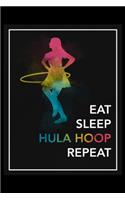 Eat Sleep Hula Hoop Repeat: Daily Planner - Track Fitness Goals, Meals and Hydration - Shopping List Log - To-Do-List Journal for Kids, Hula Hoopers
