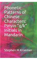 Phonetic Patterns of Chinese Characters: Pinyin "g/k" Initials in Mandarin