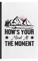 How's Your Mind at the Moment