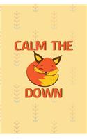Calm The Fox Down: Notebook Journal Composition Blank Lined Diary Notepad 120 Pages Paperback Yellow Texture Fox