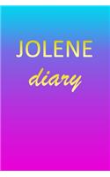 Jolene: Journal Diary - Personalized First Name Personal Writing - Letter J Blue Purple Pink Gold Effect Cover - Daily Diaries for Journalists & Writers - J