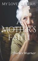 Mother's Faith