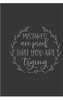 mistakes are proof that you are trying