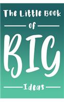 The Little Book Of Big Ideas