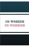 Co-Worker Co-Warrior: Customized Appreciation Journal for Work Colleagues, Team Employee Engagement Ideas, Funny Pun Notebook for Work Notes