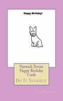 Norwich Terrier Happy Birthday Cards: Do It Yourself