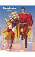 Superhelden-Malbuch 1: (1 Superhelden)