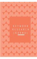 Keyword Research Journal: Peach Color Search Engine Optimization Planner Notebook