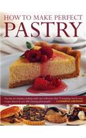 How to Make Perfect Pastry