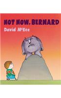 Not Now, Bernard