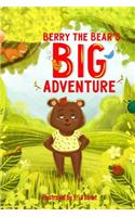 Berry the Bear's BIG Adventure