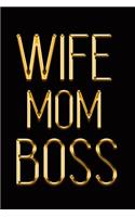 Wife Mom Boss: Elegant Gold & Black Notebook Show Them You're a Powerful Lady! Stylish Luxury Journal