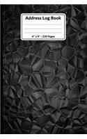 Address Log Book. 6 X 9. 120 Pages: Handy Size Address Book to Write Names, Addresses, Phone Numbers, Emails and Birthdays. Abstract Polygon Black White Grey Pattern Cover.