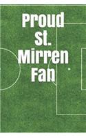 Proud St. Mirren Fan: A Sports Themed Unofficial Soccer Journal for Your Everyday Needs
