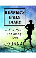 Runner's Daily Diary a One Year Training Log Journal