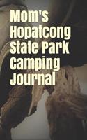 Mom's Hopatcong State Park Camping Journal: Blank Lined Journal for New Jersey Camping, Hiking, Fishing, Hunting, Kayaking, and All Other Outdoor Activities