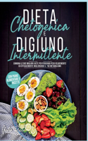 Digiuno Intermittente e Dieta Chetogenica