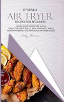 Effortless Air Fryer Recipes for Beginners