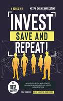 Invest, Save, and Repeat! [4 in 1]