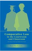 Comparative Law in the Courtroom and Classroom