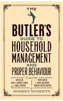 Butler's Guide to Household Management and Proper Behaviour