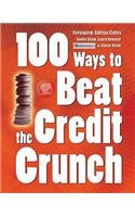 100 Ways to Beat the Credit Crunch