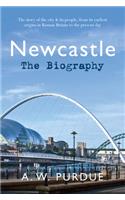 Newcastle The Biography