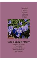The Golden Heart, and Other Fairy Stories