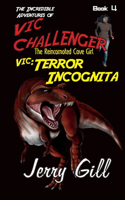 Vic Terror Incognita