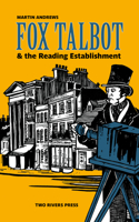 Fox Talbot and the Reading Establishment